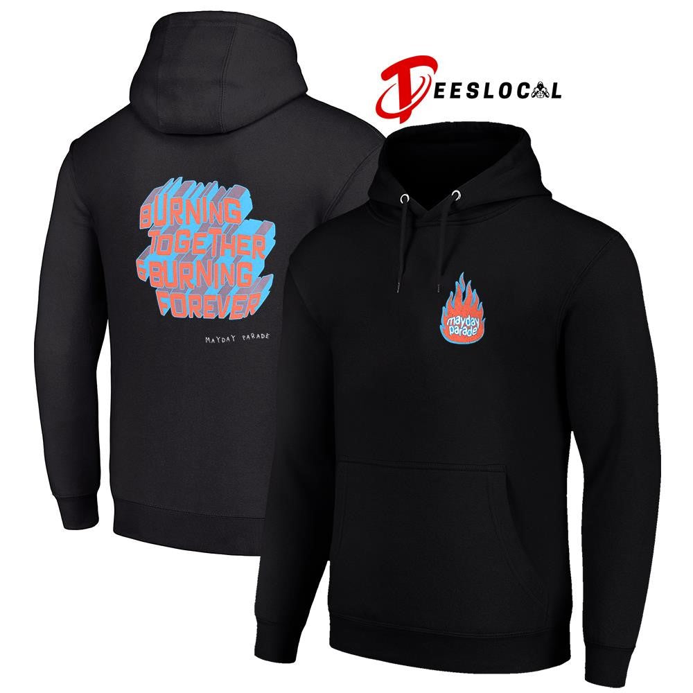 Mayday Parade burning together and burning forever text shirt