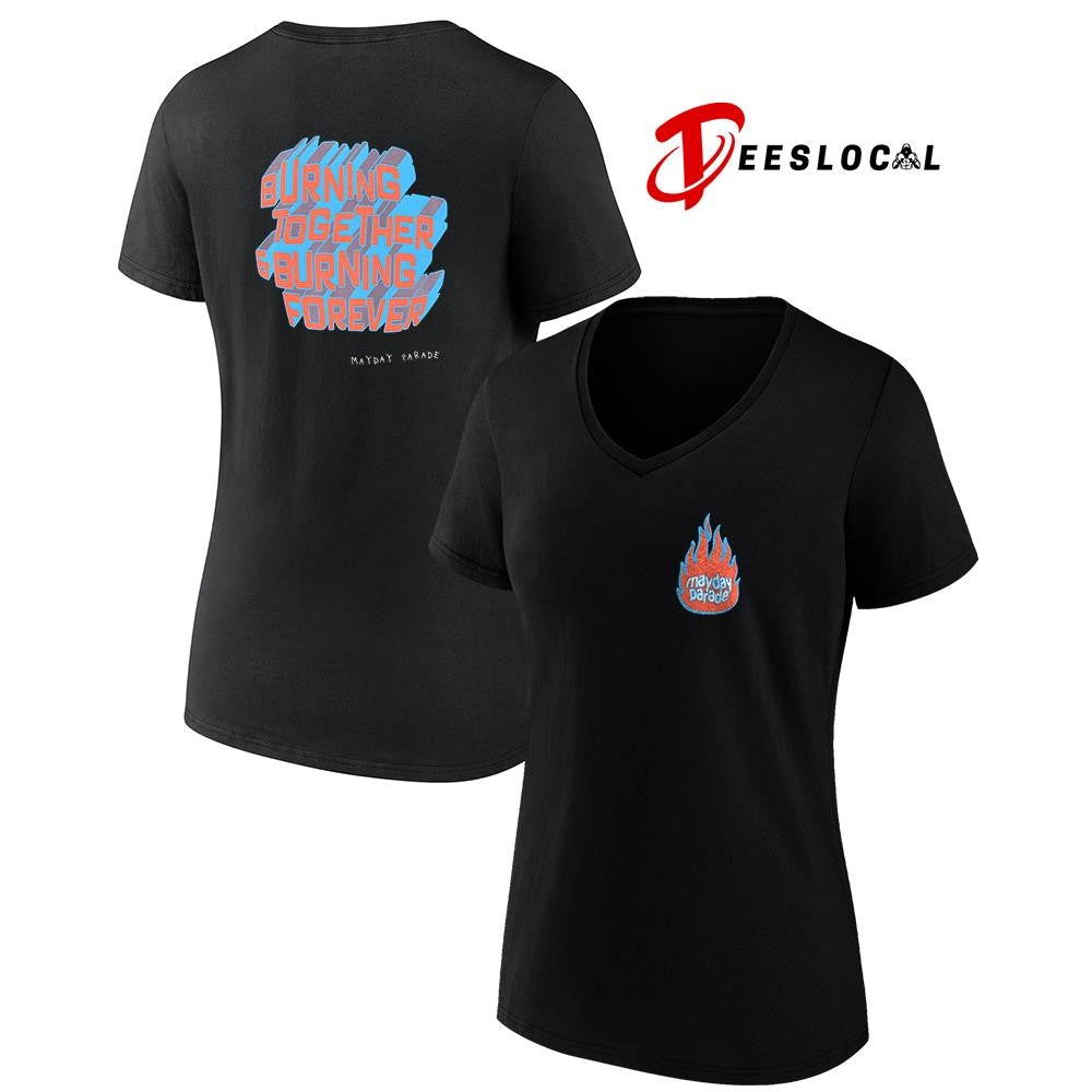 Mayday Parade burning together and burning forever text shirt