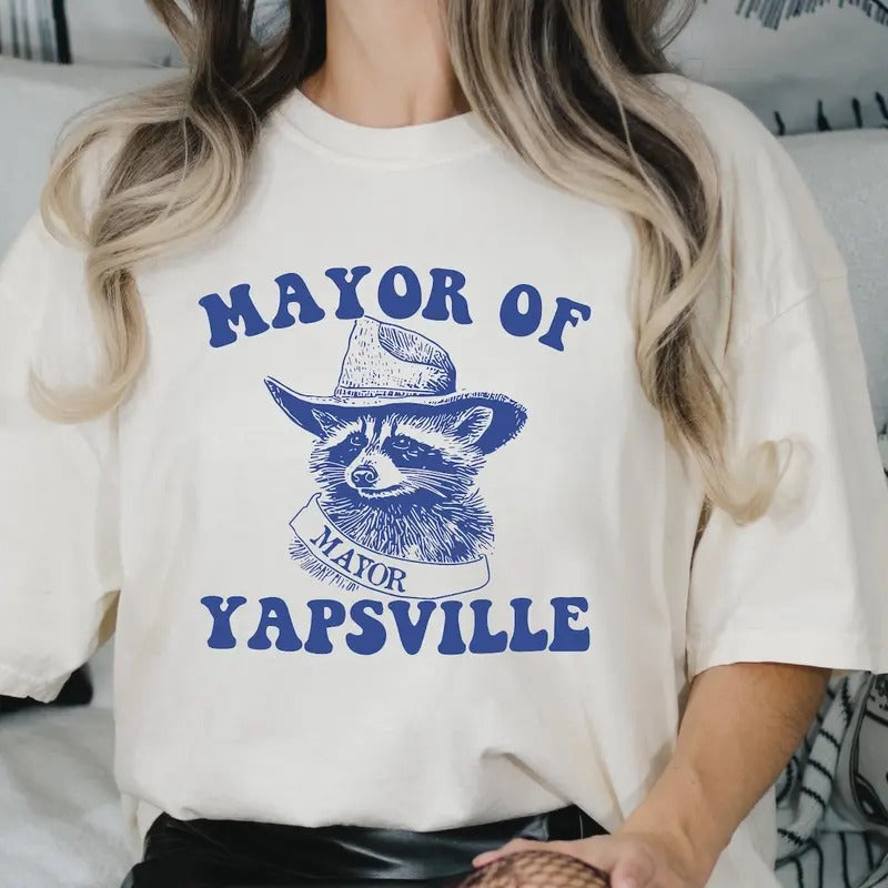 Mayor of Yapsville Shirt, Funny Meme Shirt, Racoon Shirt, Meme Gift Hoodie Sweatshirt | PrintMintTees.com