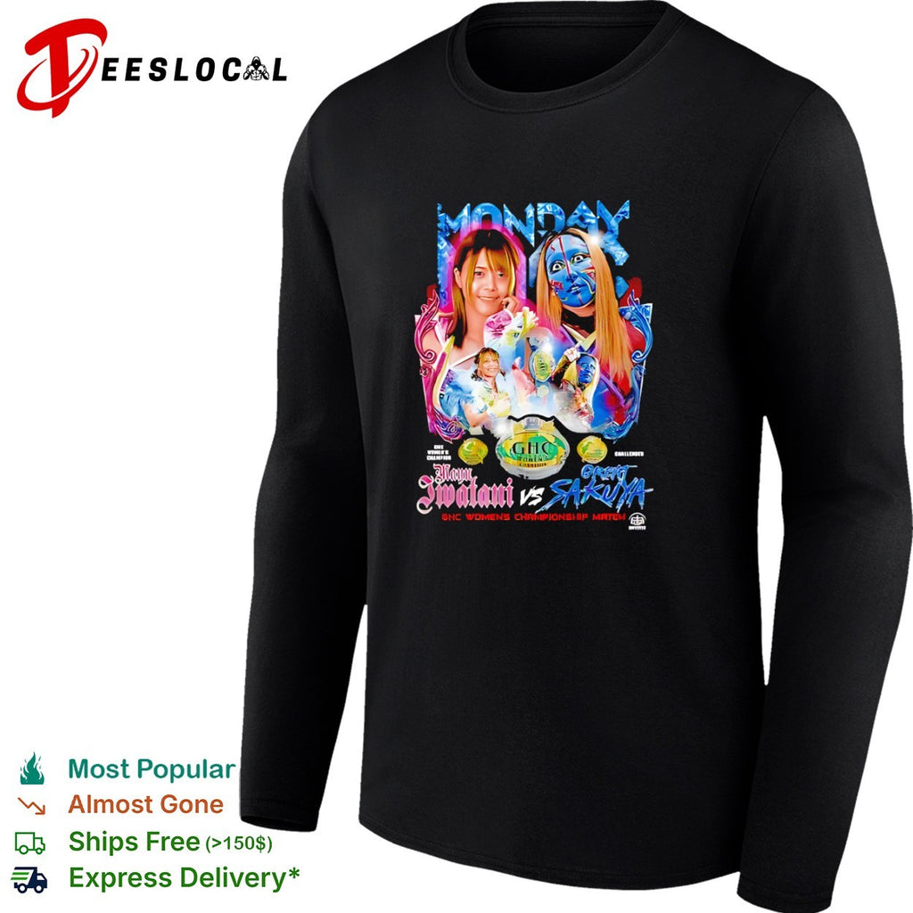Mayu Iwatani vs Great Sakuya GHC Womens Championship shirt