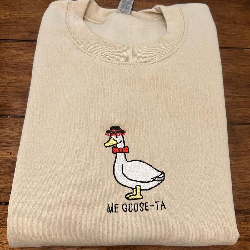 Me Goose Ta Embroidered Crewneck Sweatshirt T-Shirts, Hoodie | PrintMintTees.com