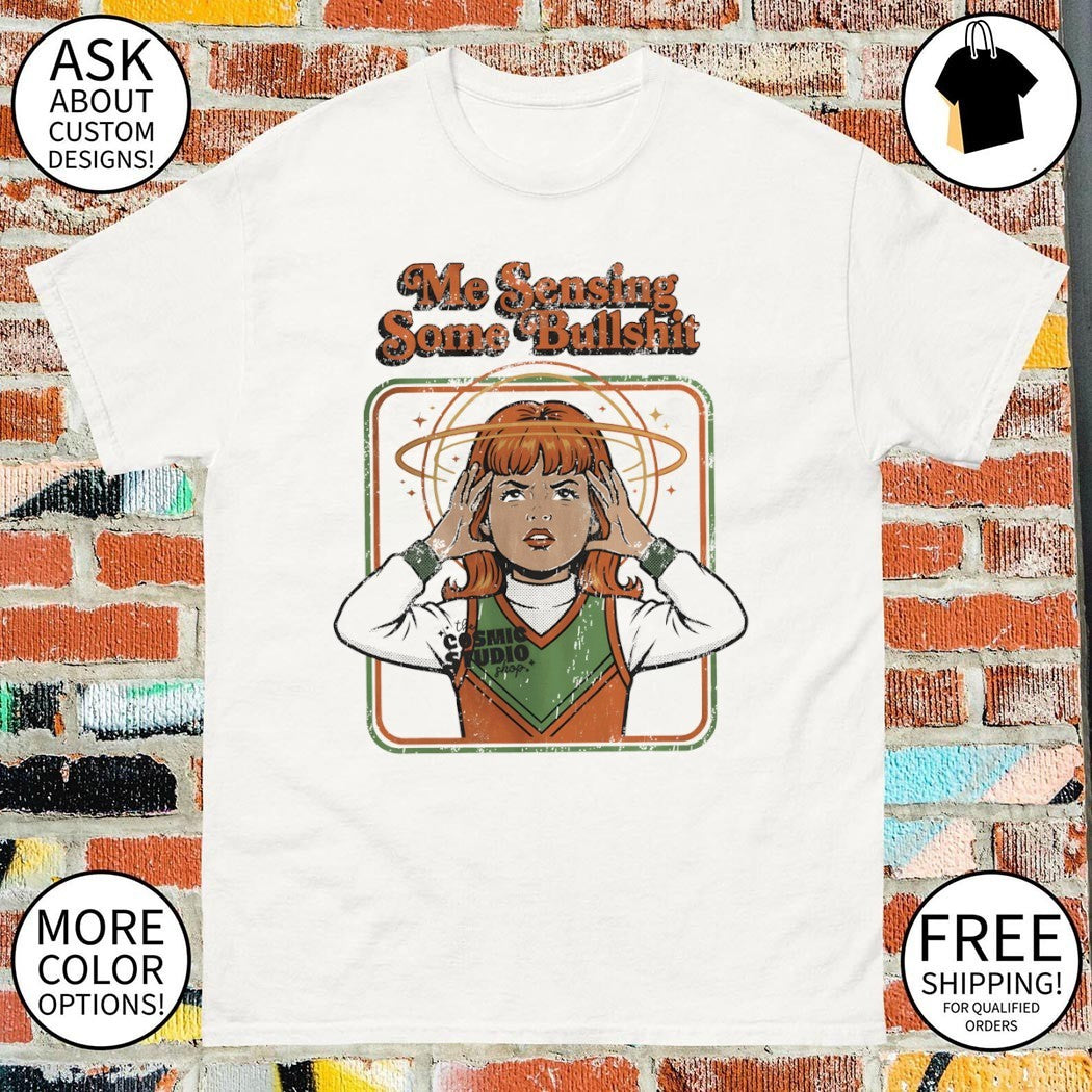 Me sensing some bullsh mental health shirt