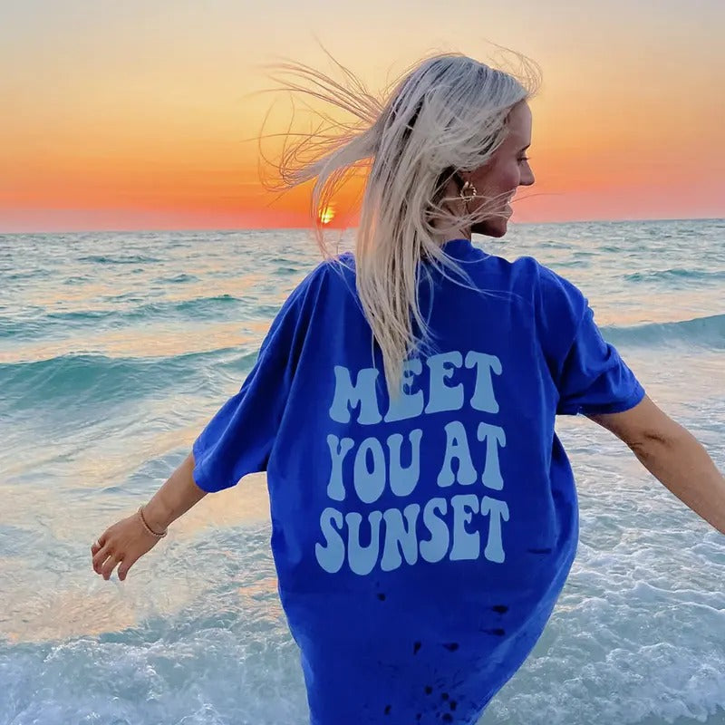 Meet You At Sunset T-shirt, Oversized Summer Shirt, Top Womenswear Underwear Tshirt Lady Women Hoodie Sweatshirt