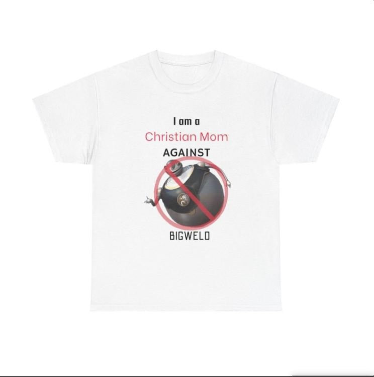 Meme Awareness T-Shirt | Christian Moms AGAINST Bigweld | Unhinged Funny Tee Hoodie Sweatshirt | PrintMintTees.com