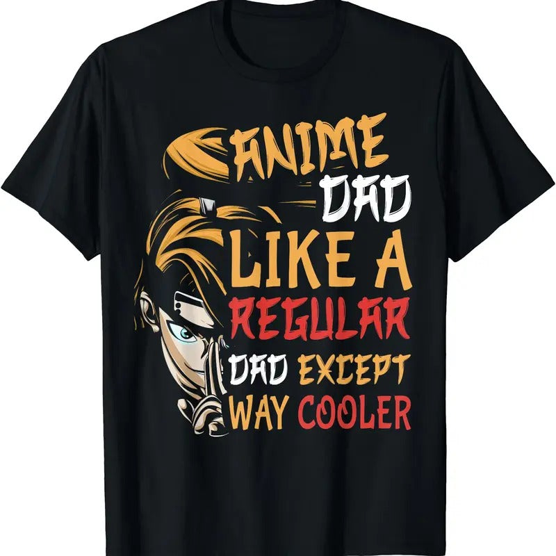 Men Anime Fathers Day Anime Dad Except Way Cooler TShirt Hoodie Sweatshirt | PrintMintTees.com