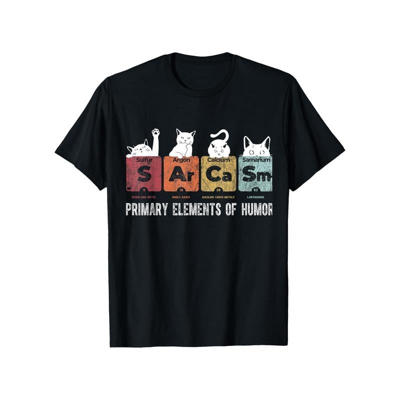 Men'S Cotton Cat Sarcasm Primary Elements Humor Periodic Table Science T-Shirt  made in usa Hoodie Sweatshirt