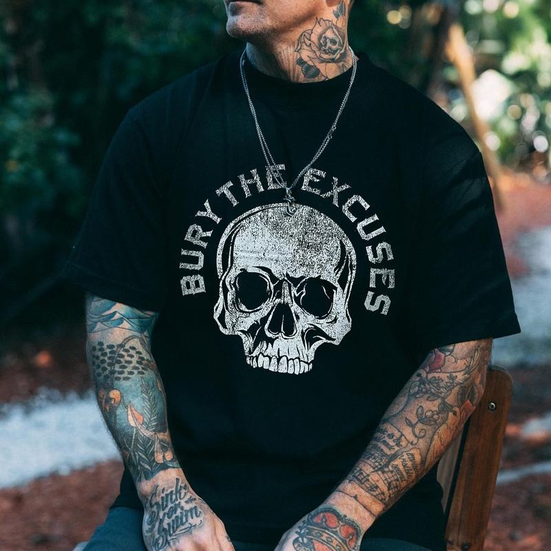 Men's T-shirt, Bury The Excuses Printed Men's T-shirt, t Gifts for the Man of Character, Merch gift Hoodie Sweatshirt