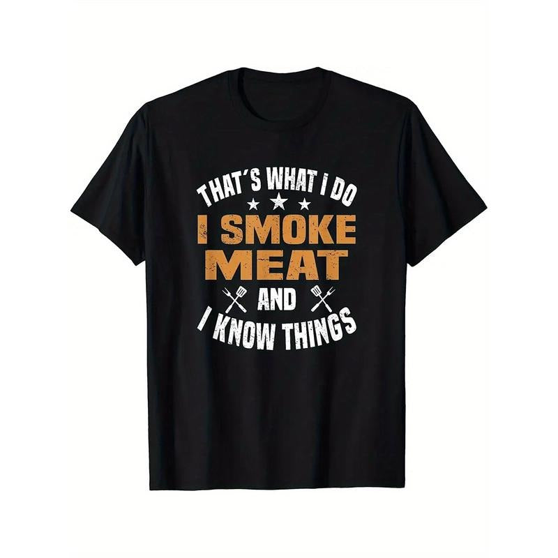 Men's That's What I Do I Smoke Meat And I Know Things Print High Quality Cotton Classic Fit Words Novelty Vintage Pattern...