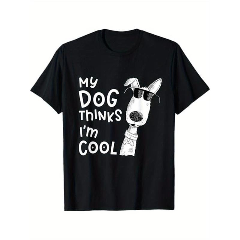 Men's cotton casual T-shirt My Dog Thinks I'm Cool For Dog Lover T-Shirt made in usa Hoodie Sweatshirt | PrintMintTees.com