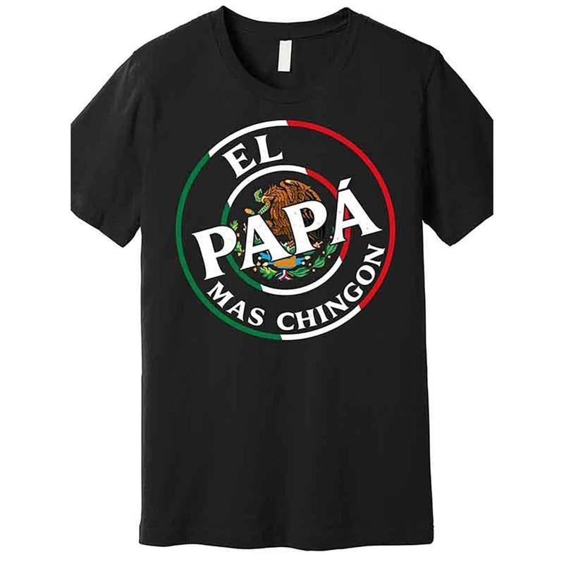 [Men's graphic tees] Father's Day El Papa Mas Chingon Funny Mexican Dad Premium T-shirt Funny men short sleeve graphic...