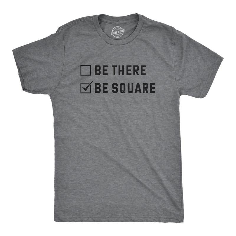 Mens Be There Be Square T Shirt Funny Introverted Anti Social Checklist Joke Tee For Guys Mens Funny T Shirts Cool Tees...