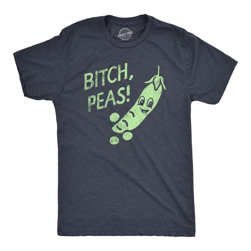 Mens Bitch Peas T Shirt Funny Please Pea Plant Offensive Joke Tee For Guys Mens Funny T Shirts Cool Tees Soft Stylish...