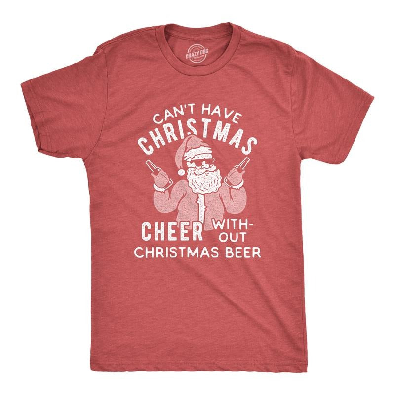 Mens Can't Have Christmas Cheer Without Christmas Beer T Shirt Funny Santa Claus Xmas Party Tee Mens Funny T Shirts Cool...
