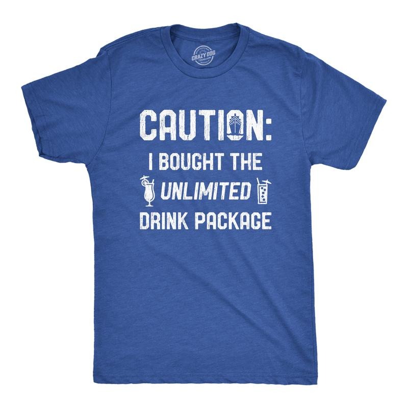 Mens Caution I Bought The Unlimited Drink Package T Shirt Funny Cruise Vacation Tee Mens Funny T Shirts Cool Tees Soft...