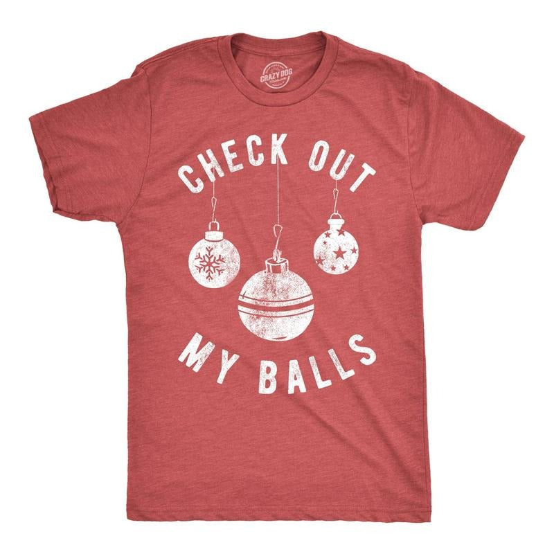 Mens Check Out My Balls T shirt Funny Christmas Gift Sarcastic Offensive Tee Hoodie Sweatshirt | PrintMintTees.com