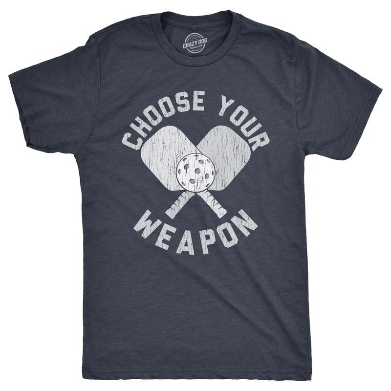 Mens Choose Your Weapon T Shirt Funny Pickleball Lovers Paddle Joke Tee For Guys Mens Funny T Shirts Cool Tees Soft...
