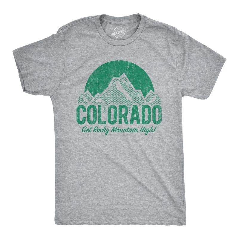 Mens Colorado Get Rocky Mountain High Tshirt Funny 420 Marijuana Tee Hoodie Sweatshirt | PrintMintTees.com
