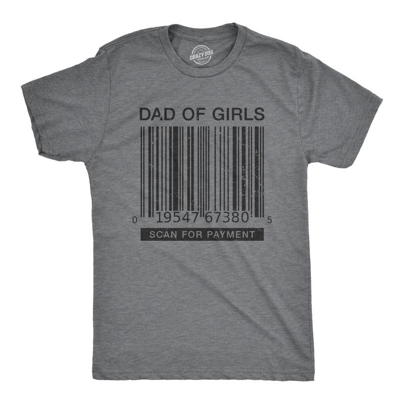 Mens Dad Of Girls T Shirt Funny Barcode Payment Fathers Day Tee Mens Funny T Shirts Cool Tees Soft Stylish Casual...