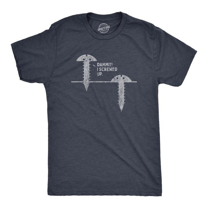 Mens Damnit I Screwed Up T Shirt Funny Tools Handy Home Improvement Graphic Novelty Tee Mens Funny T Shirts Cool Tees...