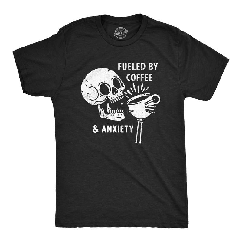 Mens Fueled By Coffee And Anxiety T Shirt Funny Caffeine Panic Joke Tee For Guys Mens Funny T Shirts Cool Tees Soft...