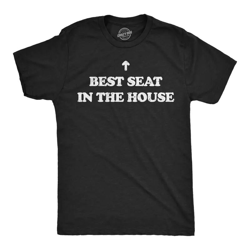 Mens Funny T Shirts Best Seat In The House Sarcastic Novelty Tee For Men Mens Funny T Shirts Cool Tees Soft Stylish...
