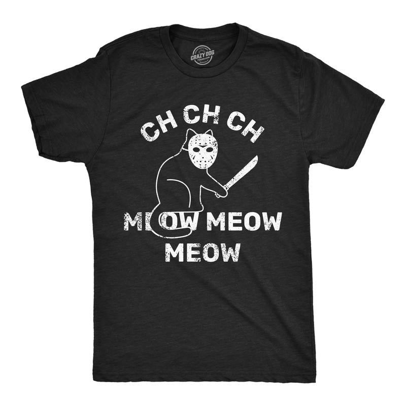 Mens Funny T Shirts Ch Ch Ch Meow Meow Meow Sarcastic Killer Cat Halloween Tee for Men Mens Funny T Shirts Cool Tees Soft...