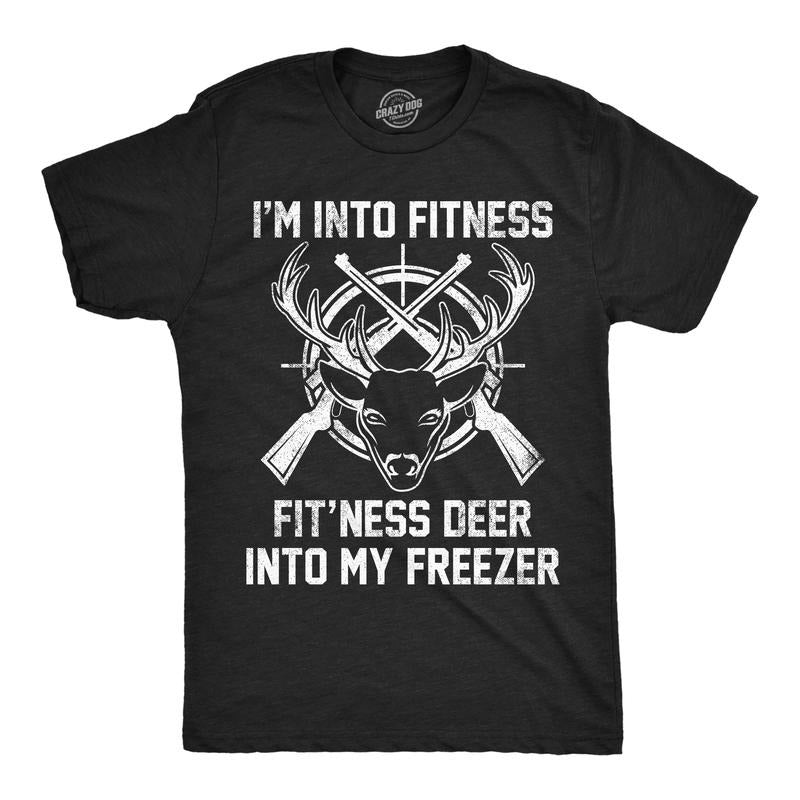 Mens Funny T Shirts Im Into Fitness Fitness Deer Into My Freezer Sarcastic Hunter Graphic Novelty Tee For Men Mens Funny...