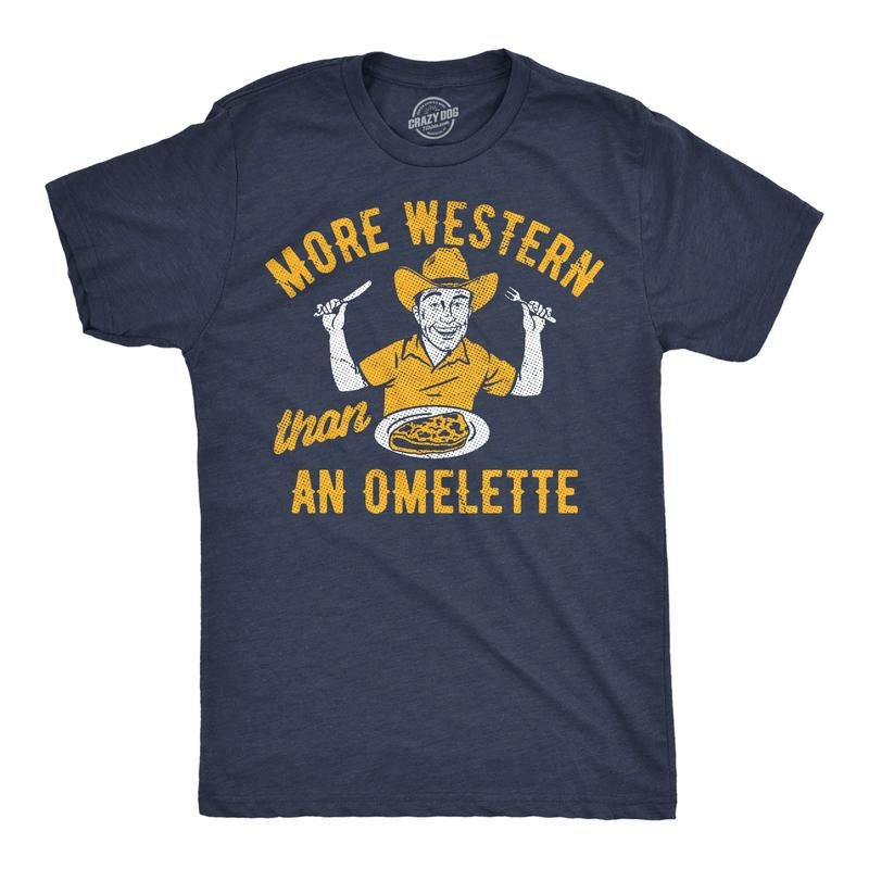 Mens Funny T Shirts More Western Than An Omelette Sarcastic Graphic Novelty Tee For Men Mens Funny T Shirts Cool Tees...