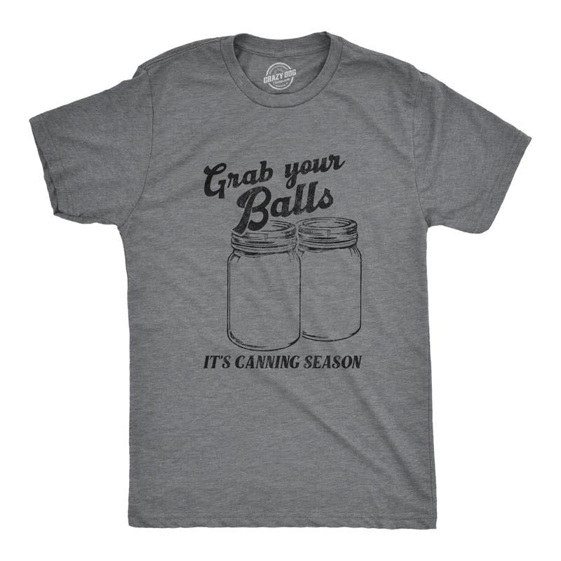 Mens Grab Your Balls Its Canning Season T Shirt Funny Glass Jar Food Preserving Joke Tee for Guys Mens Funny T Shirts...
