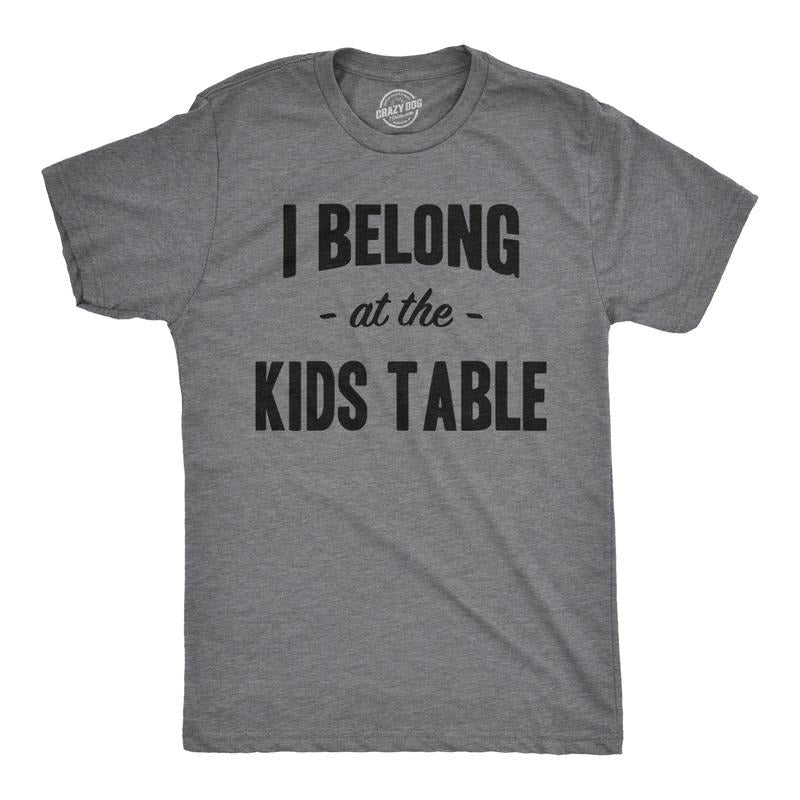 Mens I Belong at the Kids Table Funny Family Thanksgiving Dinner T shirt Mens Funny T Shirts Cool Tees Soft Stylish...