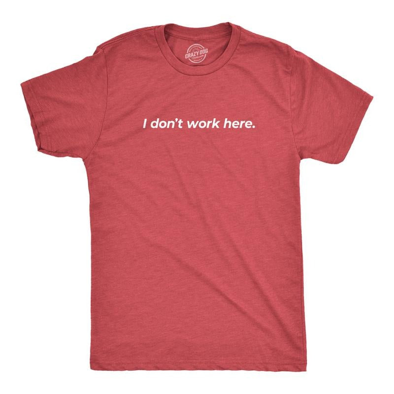 Mens I Dont Work Here T shirt Funny Sarcastic Employee Gift Hilarious Saying Mens Funny T Shirts Cool Tees Soft Stylish...