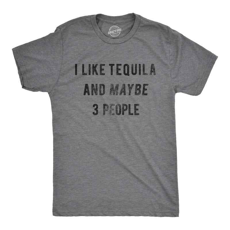 Mens I Like Tequila And Maybe 3 People T Shirt Funny Drinking Tee Mens Funny T Shirts Cool Tees Soft Stylish Casual...