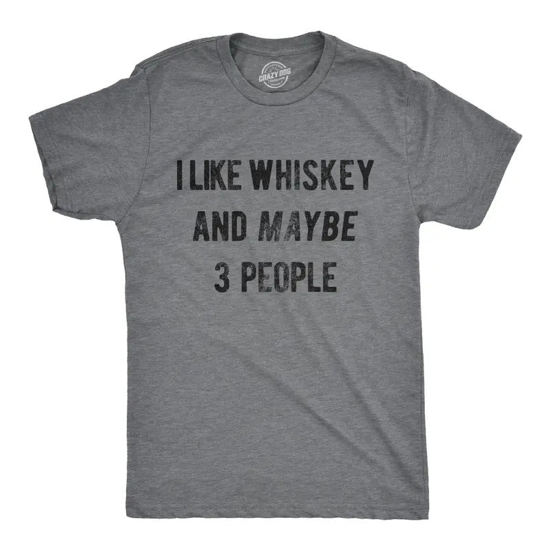 Mens I Like Whiskey And Maybe 3 People T shirt Funny Saying Drinking Novelty Top Mens Funny T Shirts Cool Tees Soft...
