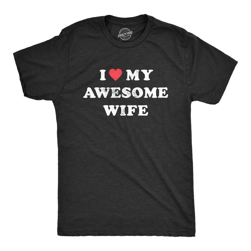 Mens I Love My Awesome Wife T shirt Funny Marriage Sarcastic Gift for Husband Mens Funny T Shirts Cool Tees Soft Stylish...