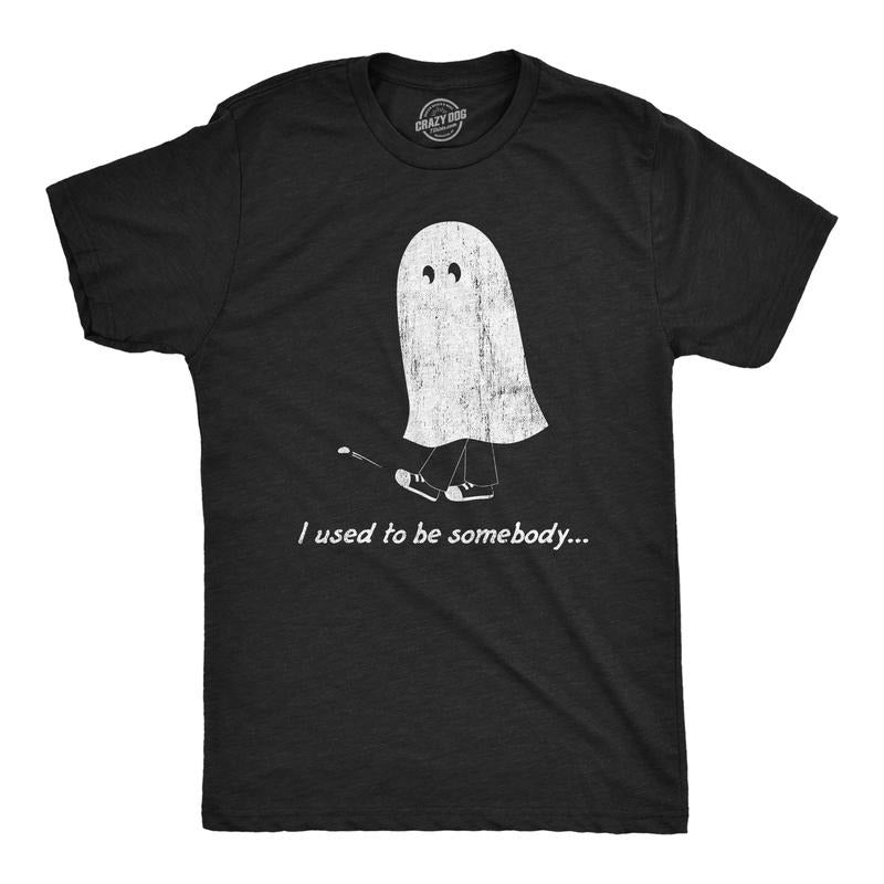Mens I Used To Be Somebody T Shirt Funny Spooky Halloween Ghost Joke Tee For Guys Mens Funny T Shirts Cool Tees Soft...