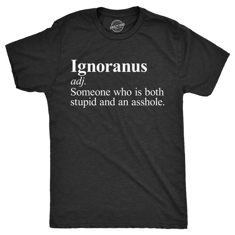 Mens Ignoranus Definition T Shirt Funny Dumb Idiot Joke Tee For Guys Mens Funny T Shirts Cool Tees Soft Stylish Casual...