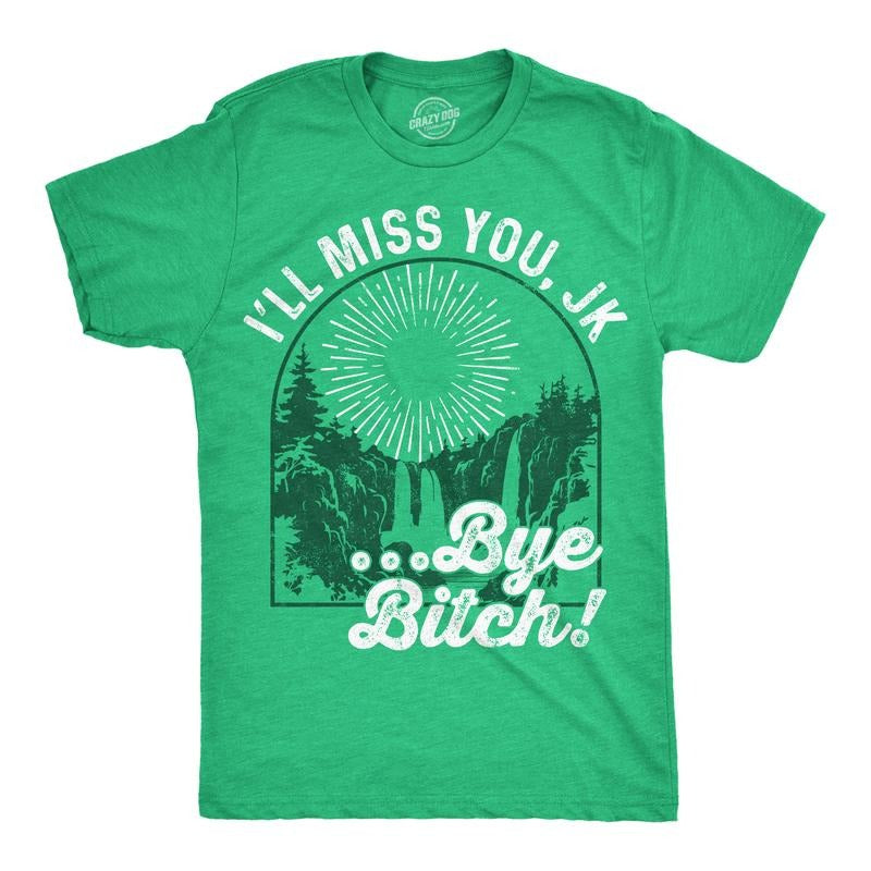 Mens Ill Miss You JK Bye Bitch Funny T Shirts Sarcastic Graphic Tee For Men Mens Funny T Shirts Cool Tees Soft Stylish...