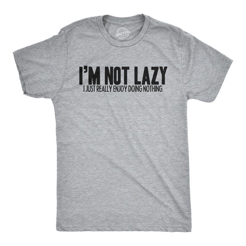 Mens Im Not Lazy I Like Doing Nothing T Shirt Funny Laziness Weekend Tee Mens Funny T Shirts Cool Tees Soft Stylish...