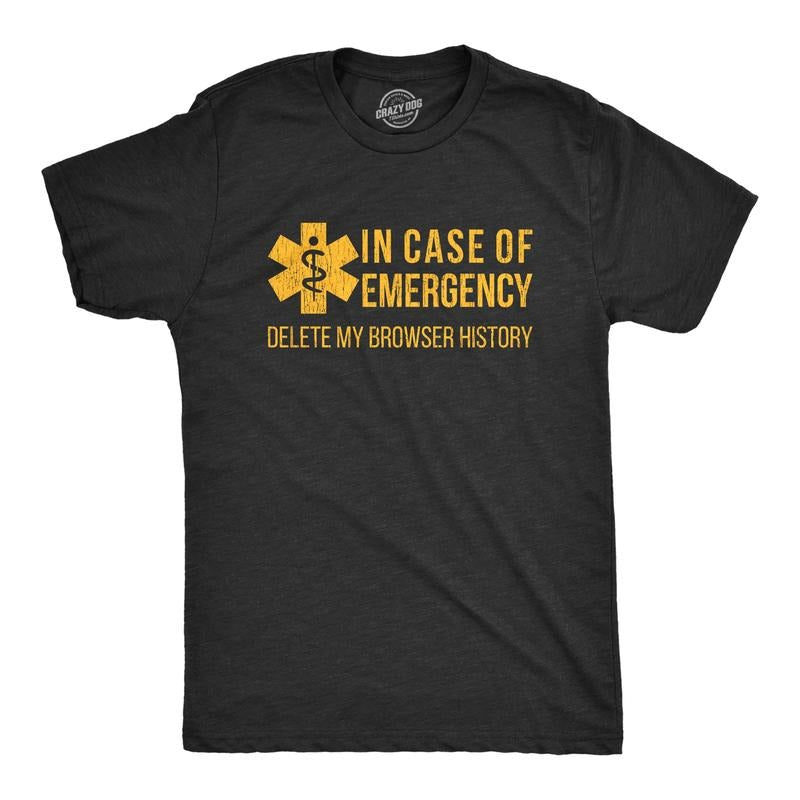 Mens In Case Of Emergency Delete My Browser History T shirt Funny Sarcastic Tee Mens Funny T Shirts Cool Tees Soft...