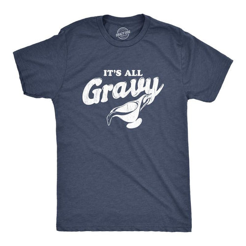Mens It's All Gravy T Shirt Funny Thanksgiving Dinner Holiday Tee Mens Funny T Shirts Cool Tees Soft Stylish Casual...