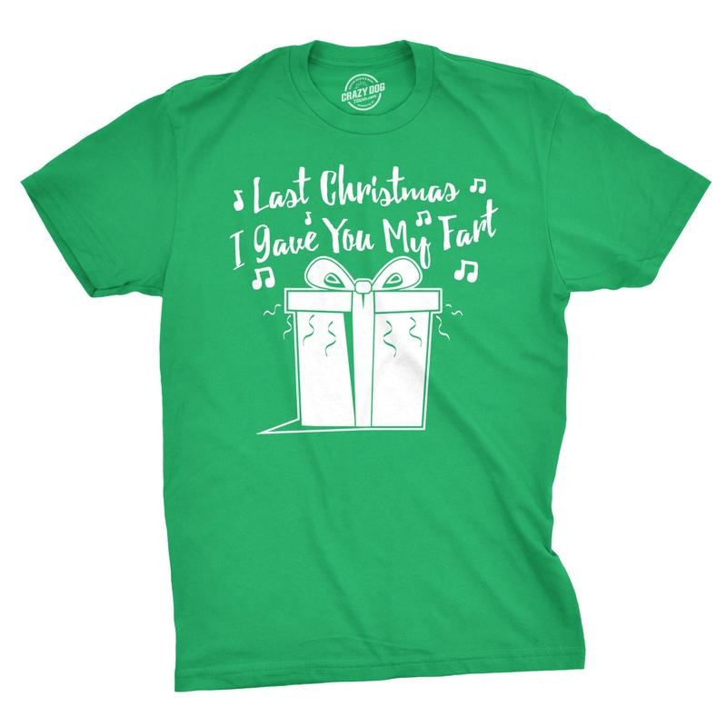 Mens Last Christmas I Gave You My Fart Funny Holiday Song T shirt Mens Funny T Shirts Cool Tees Soft Stylish Casual...
