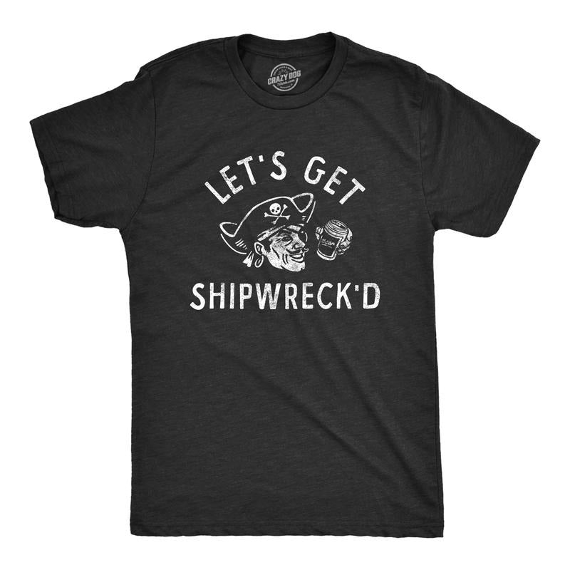 Mens Lets Get Shipwrecked T Shirt Funny Birthday Party Pirate Tee for Guys Mens Funny T Shirts Cool Tees Soft Stylish...