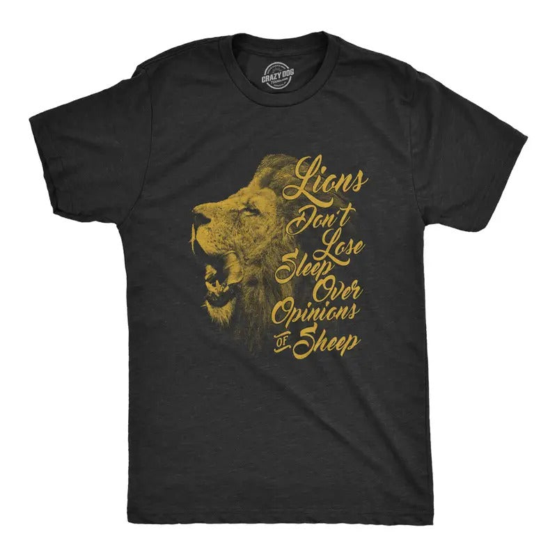 Mens Lions Don't Lose Sleep Over The Opinions Of Sheep T Shirt Motivation Tee Mens Funny T Shirts Cool Tees Soft Stylish...