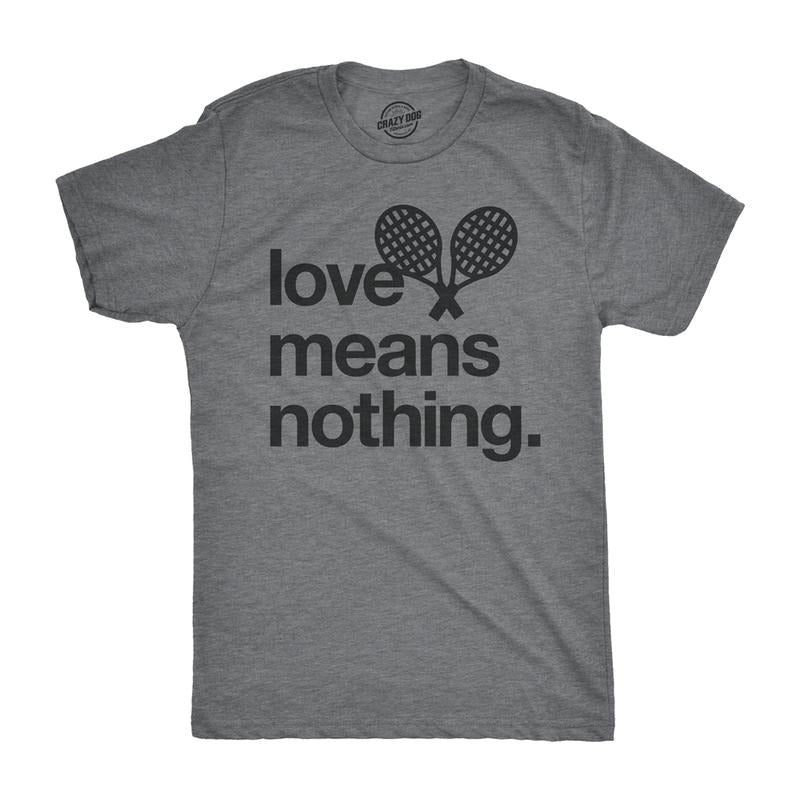 Mens Love Means Nothing T Shirt Funny Tennis Sports Tee For Guys Mens Funny T Shirts Cool Tees Soft Stylish Casual...