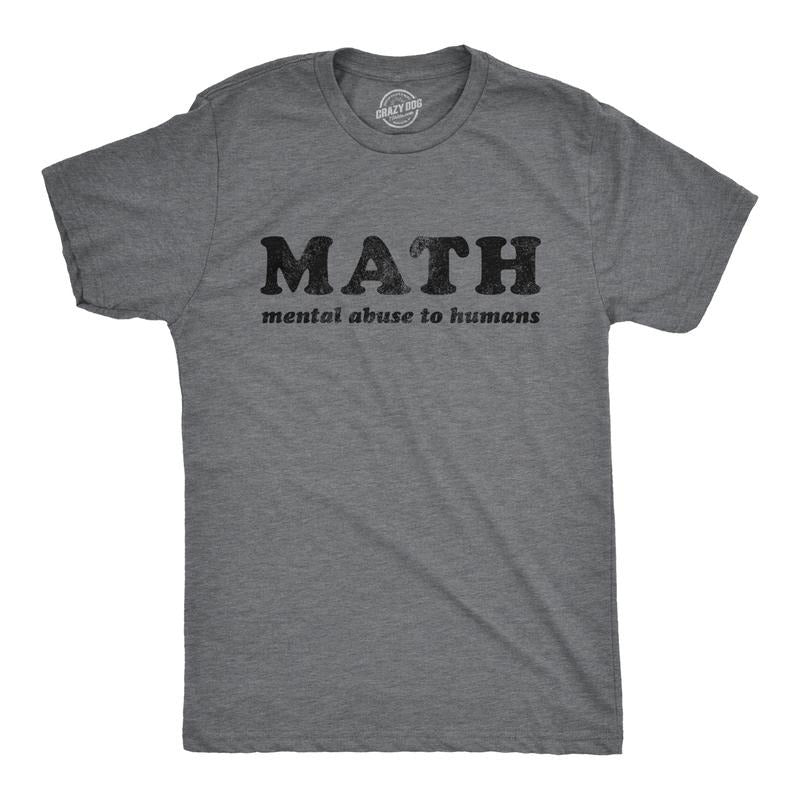 Mens Math Mental Abuse to Humans T Shirt Funny School Teacher Humor Graphic Tee Mens Funny T Shirts Cool Tees Soft...