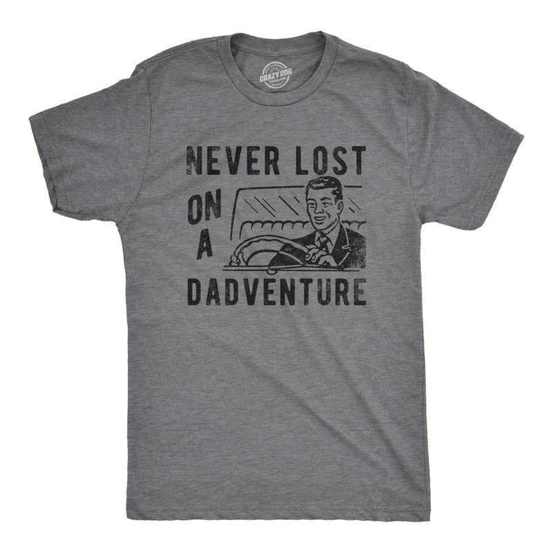 Mens Never Lost On A Dadventure T Shirt Funny Fathers Day Exciting Dad Tee For Guys Mens Funny T Shirts Cool Tees Soft...