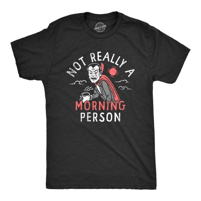 Mens Not Really A Morning Person T Shirt Funny Halloween Vampire Joke Tee for Guys Mens Funny T Shirts Cool Tees Soft...