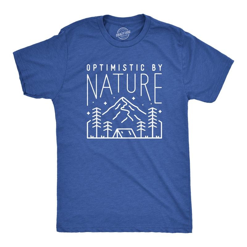 Mens Optimistic By Nature T Shirt Funny Outdoor Camping Lover Tee For Guys Mens Funny T Shirts Cool Slimming Tees with...