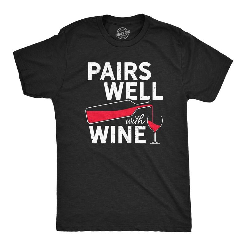 Mens Pairs Well With Wine T Shirt Funny Alcohol Drinking Lovers Tee For Guys Mens Funny T Shirts Cool Tees Soft Stylish...