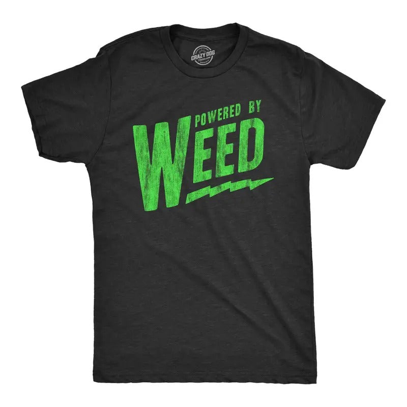 Mens Powered By Weed T Shirt Funny 420 Pot Smoking Joint Lovers Tee For Guys Hoodie Sweatshirt | PrintMintTees.com